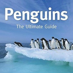 EBOOK (READ) Penguins: The Ultimate Guide