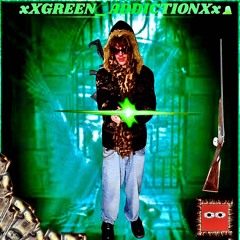 XxGreen_AddictionxX