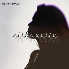 Silhouette ft. Hix