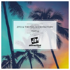 ZITO & THE FEELGOOD FACTORY FEAT. JESSICA FOLCKER - "Waiting" // Zito's On The Rocks Mix (P)