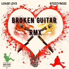 Broken Guitar (RMX) (feat. StizzyBoii)