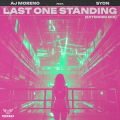 AJ Moreno feat. Syon - Last One Standing (Extended Mix)