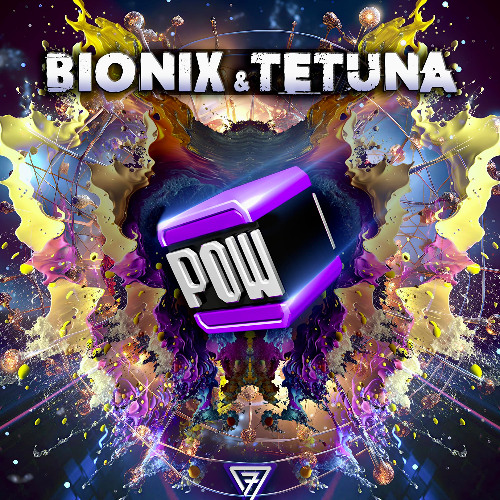 Bionix & Tetuna - Pow