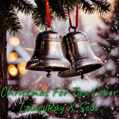 LaneyRay x Seih - Christmas for Two (Brandy Cover)