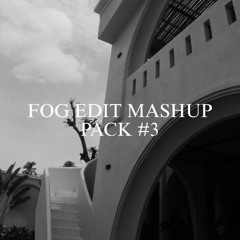 FOG EDIT MASHUP PACK #3 : NGẪU HỨNG [FREE DOWNLOAD]