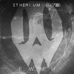 F.W.M.H ft L!LYTH [slowed & reverb]