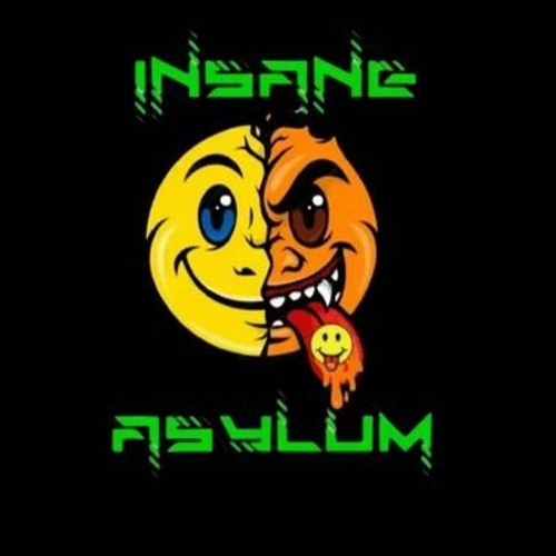 INSANE ASYLUM FPHT TAKEOVER