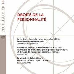 Télécharger le PDF Droits de la personnalité: (Belgique) (Recyclage en droit) (French Edition) en