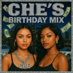 Mix #018 - Che's Birthday Mix (Hip Hop, Rap, & R&B)
