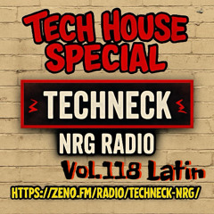 Tech House Special Vol. 118 Latin