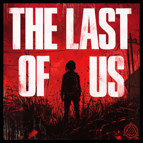 The Last Of Us (Techno Remix)