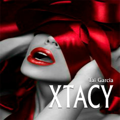 Tai Garcia - Xtacy (Original MIx)