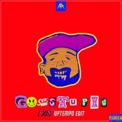 SICKMODE - GO STUPID ( EXIST UPTEMPO EDIT) ( FREE DOWNLOAD)