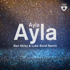 Ayla (Ben Nicky & Luke Bond Remix)