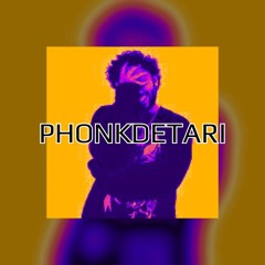 PHONKDETARI (MCORSEN AND ODETARI MASHUP)
