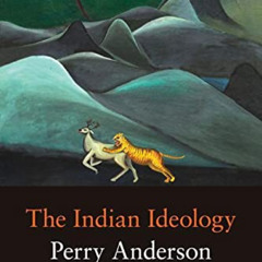 download EBOOK 📬 The Indian Ideology by  Perry Anderson [EPUB KINDLE PDF EBOOK]