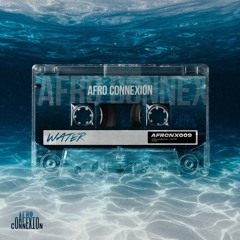 Afro Connexion - Water