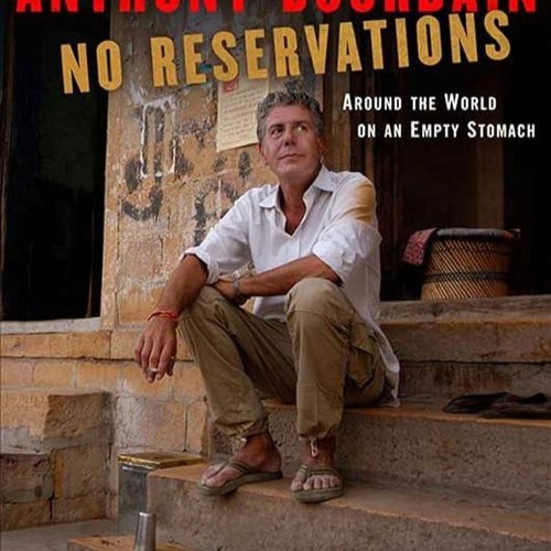✔Audiobook⚡️ No Reservations: Around the World on an Empty Stomach
