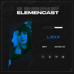 ELEMENCAST#19 - LEXX