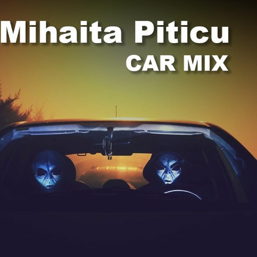 Stream Car Mix-Mihaita Piticu-Ploua-NCL by NoCopyrightLyrics | Listen  online for free on SoundCloud