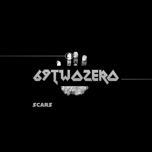 69twoZERO - Scars