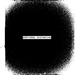 EMOTIONAL DISTANCING