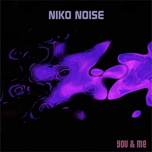 Niko Noise - You & Me (club mix)