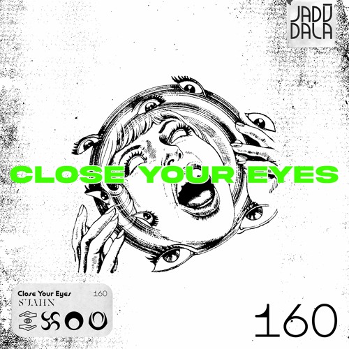 SUAHN - Close Your Eyes (JADŪ160)