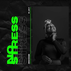 No Stress (feat. E-jay)