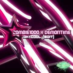 [MRVA003] ZOMBIE1000 x DEMONTIME - OK COOL (EDIT) (FREE DL)
