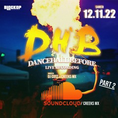 DHB PART 2 LIVE 12 Nov - DJ COSS X CREEKS MX