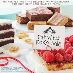 Read book Fat Witch Bake Sale: 67 Recipes from the Beloved Fat Witch Bakery for Your Next Bake