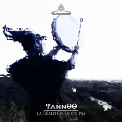 YannOO - La Réalité n'Existe Pas