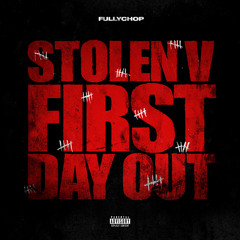 Stolen V (First Day Out)