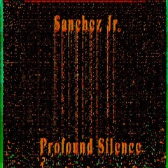 ECHO Rec. Free Download | Sanchez Jr. - Profound Silence [ECHOFD006]