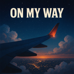 On My Way