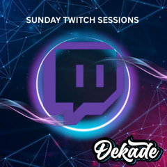 SUNDAY TWITCH SESSIONS