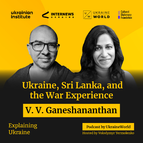 Ukraine, Sri Lanka, and the War Experience - with V. V. Ganeshananthan