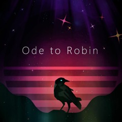 Ode To Robin