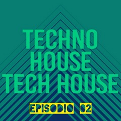 DJ BEAT UP - Tech house, Techno Episodio 02