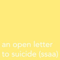 An Open Letter to Suicide