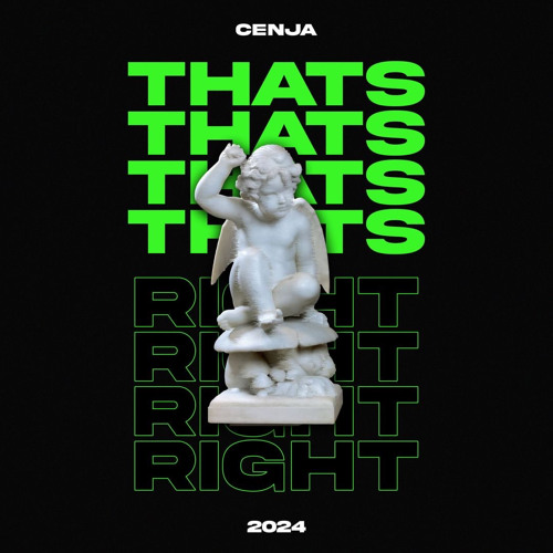 CENJA - THAT'S RIGHT