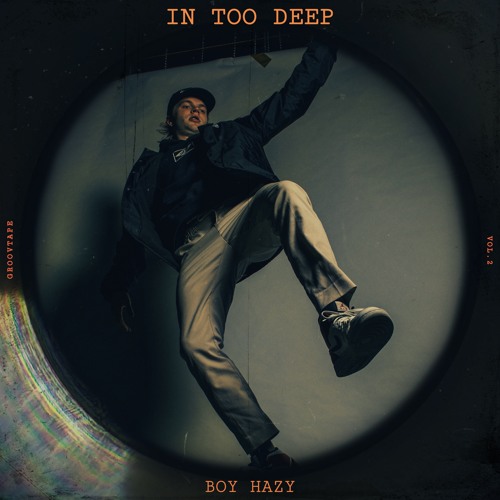 Boy Hazy -  "In Too Deep"