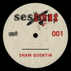 sesh.001 - ft. Shaw Quentin