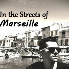 In The Streets Of Marseille
