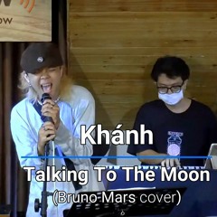 Talking To The Moon - Bruno Mars (Cover)- Khánh Live in OpenShare Café, Saigon, Vietnam