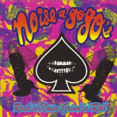 Noise A-Go-Gos - Rock n Noise Grind n Roll (Full album)