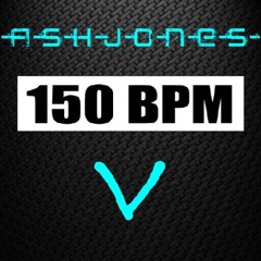 Ash Jones - 150bpm Pt V 30 Oct 2020
