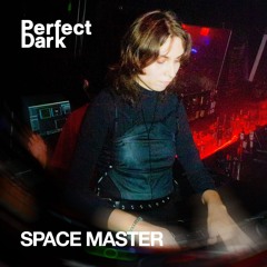 Space Master | Perfect Dark Underground SF