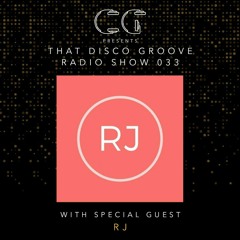 RJ on That Disco Groove Radio Show 033